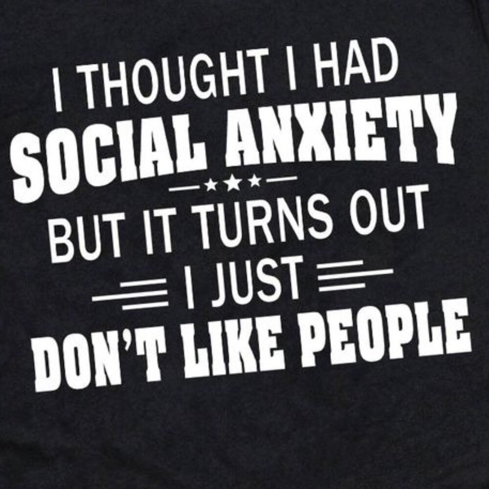 I Though I Had Social Anxiety T-Shirt - Picture 2 of 5